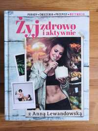 Książka Żyj zdrowo i aktywnie z Anną Lewandowską