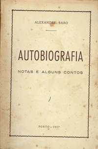8036
	
Autobiografia : notas e alguns contos  
de Alexandre Babo.