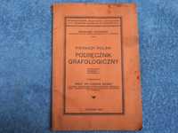 UNIKAT-"Pierwszy polski podręcznik grafologiczny część I"  Tarnów 1932