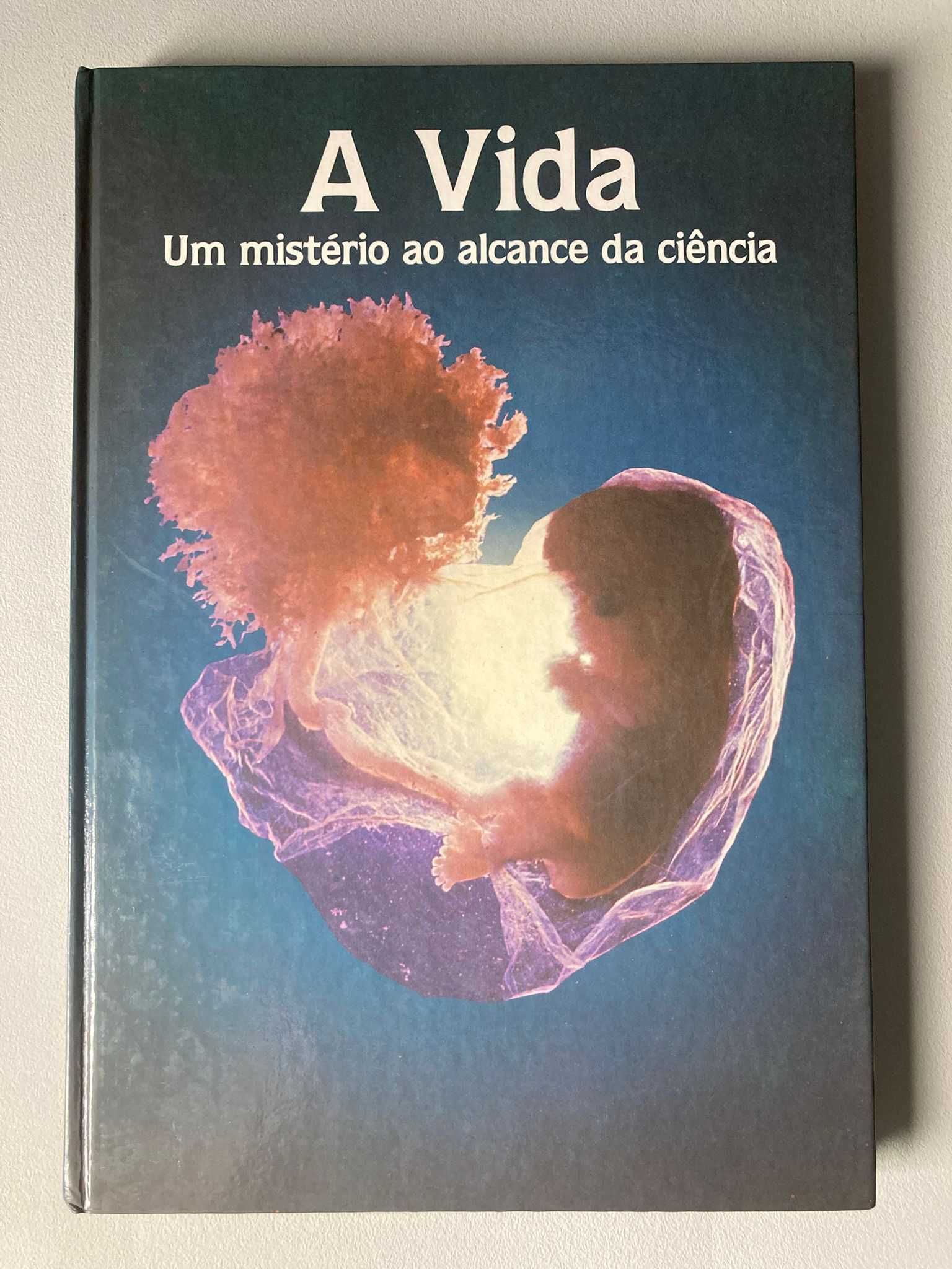 A Vida: um mistério ao alcance da ciência
