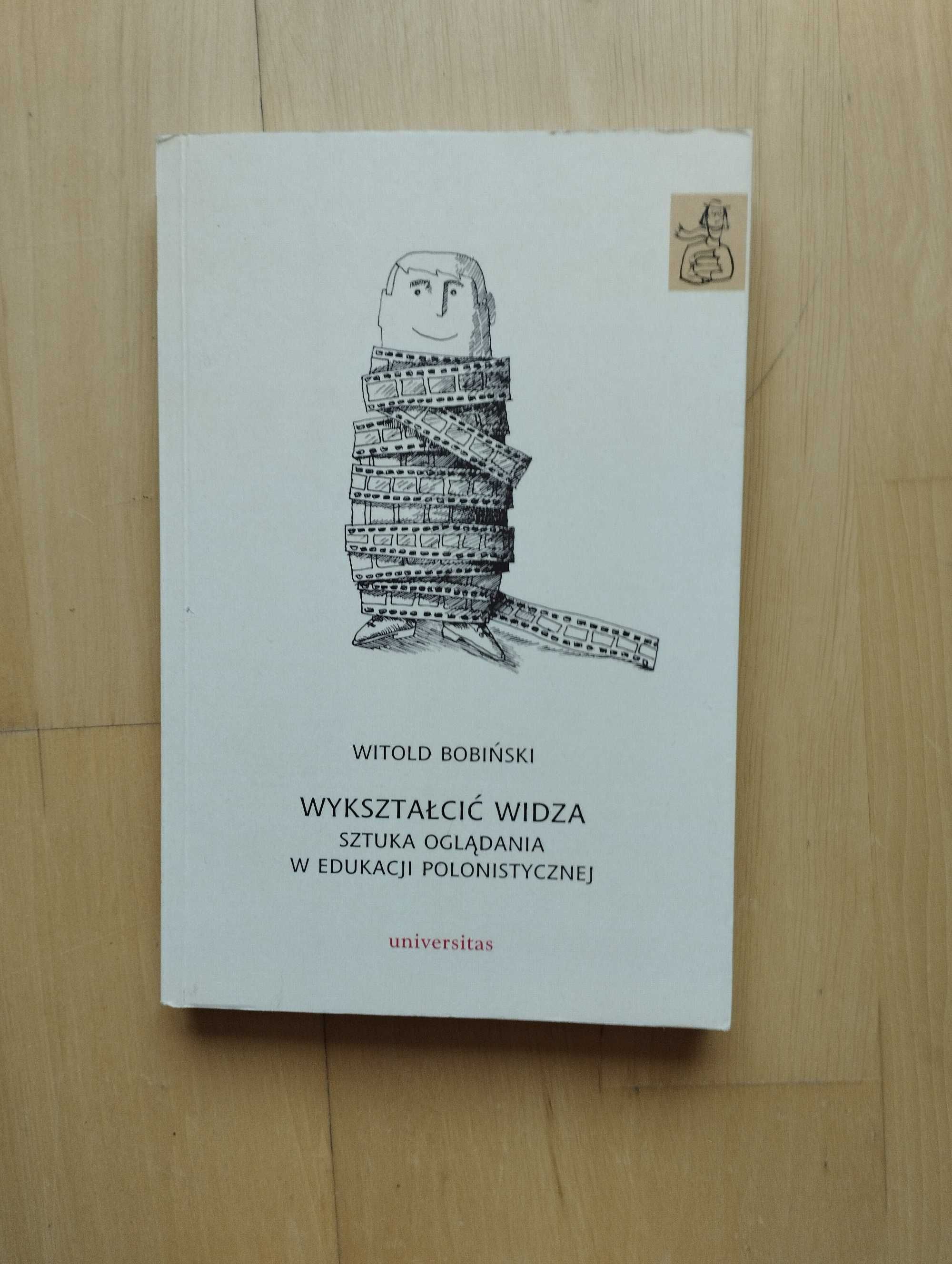 W. Bobiński "Wykształcić widza"