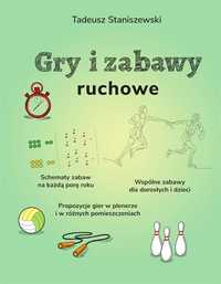 Gry I Zabawy Ruchowe, Tadeusz Staniszewski