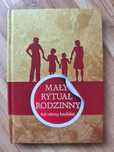 Mały rytuał rodzinny. Rok rodziny katolickiej