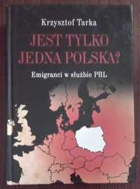 Jest tylko jedna Polska? - Krzysztof Tarka