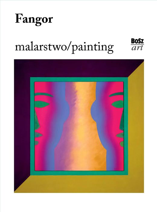 Fangor. Malarstwo. Bosz