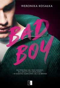 Bad Boy - Weronika Kosałka