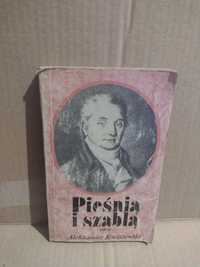 Pieśnią i szablą Aleksander Kociszewski