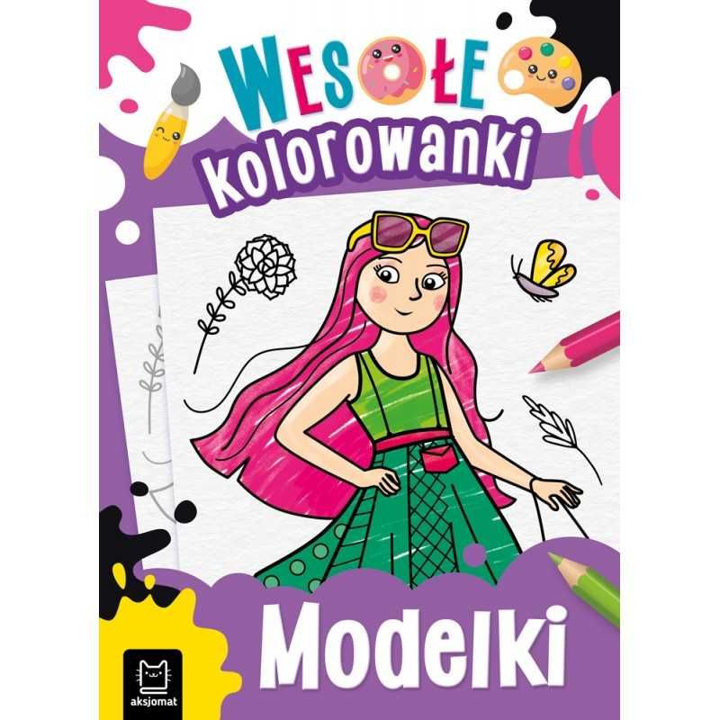 AKSJOMAT MODELKI wesołe kolorowanki 4+