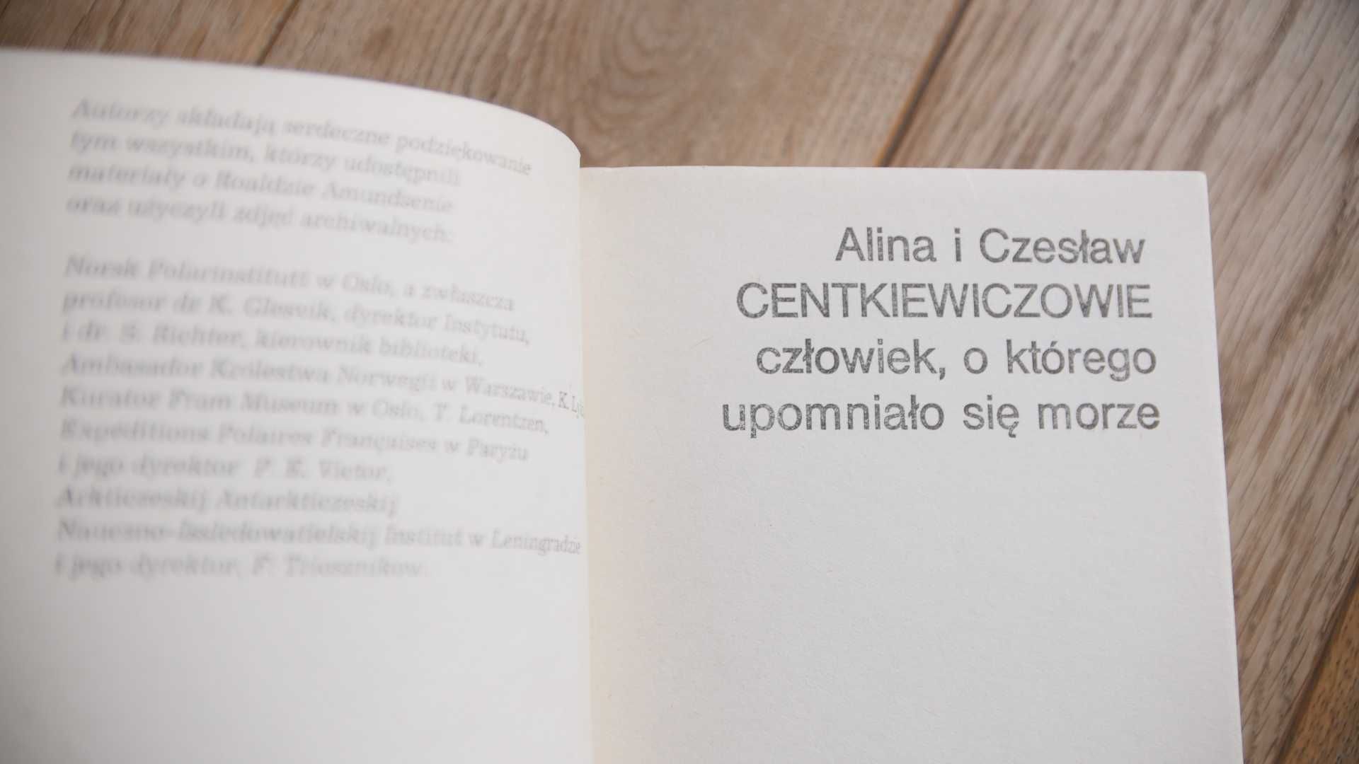 "Człowiek,o którego upomniało się morze"-Centkiewiczowie