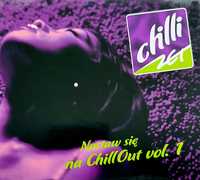 Chilli Zet Nastaw Się Na Chill Out vol.1 2CD 2008r