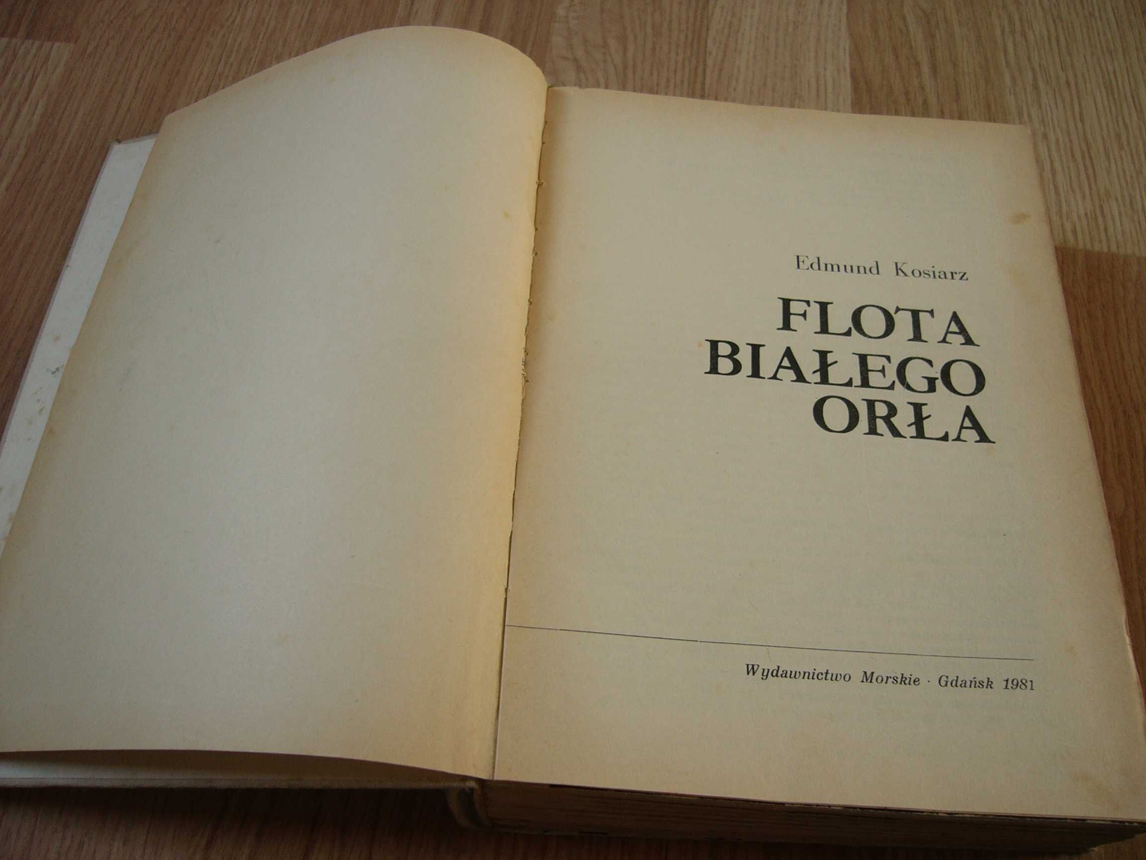Flota Białego Orła -  Edmund Kosiarz