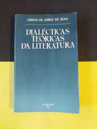 Jorge de Sena - Dialécticas teóricas da literatura