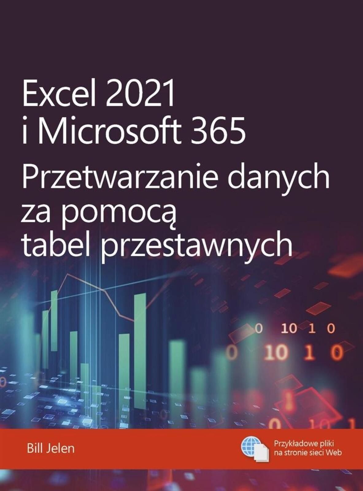 Excel 2021 i Microsoft 365. Przetwarzanie danych Apn Promise Bill Jele