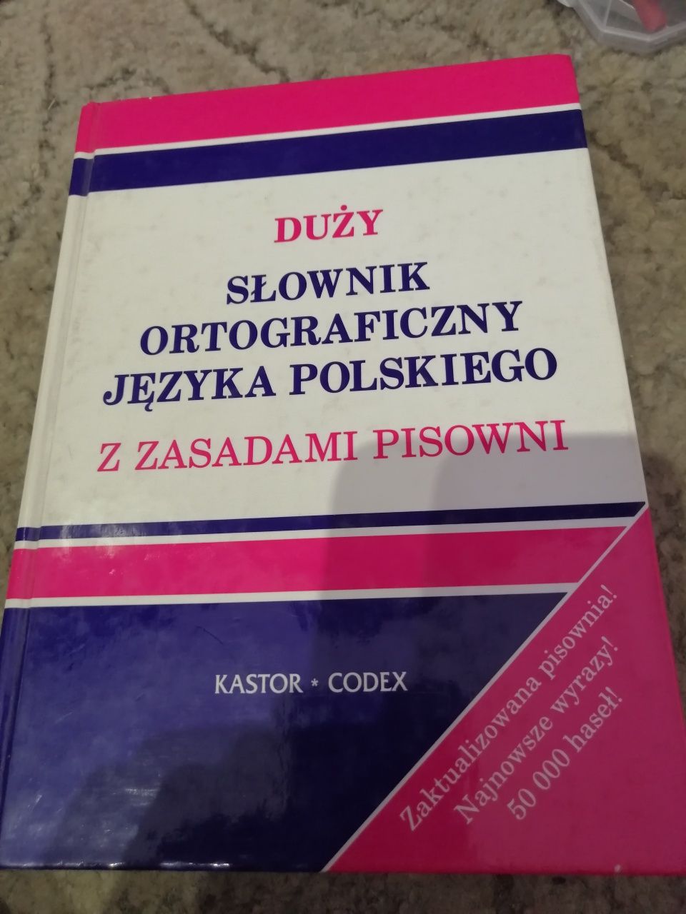 Duży słownik ortograficzny języka polskiego z zasadami pisowni