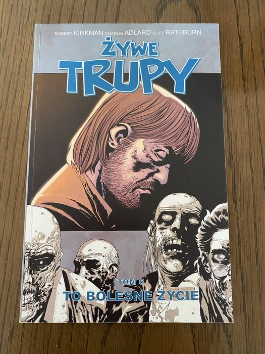 Unikat Żywe trupy Tom 6 To bolesne życie Taurus Media 2008