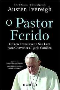 Livro "O Pastor Ferido" de Austen Ivereigh