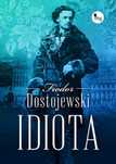 Idiota Mg Fiodor Dostojewski Rok wydania: 2024, oprawa: zintegrowana