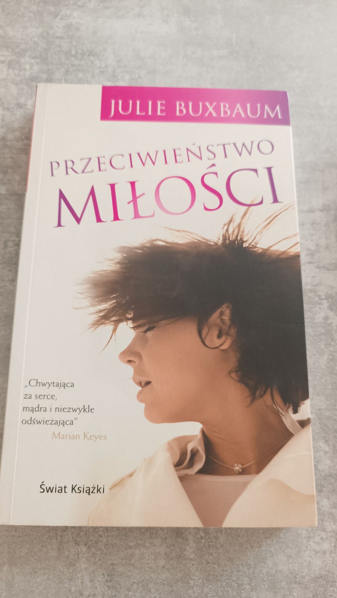 Książka Przeciwieństwo miłości J. Buxbaum