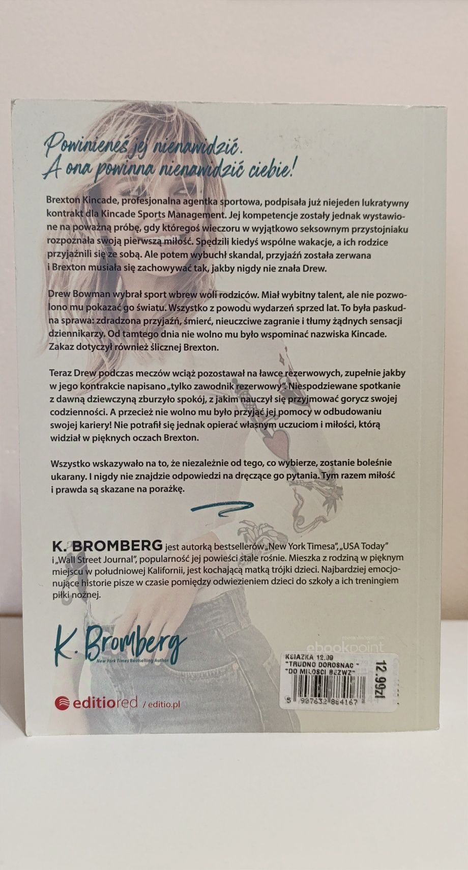 Trudno dorosnąć do miłości K. Bromberg