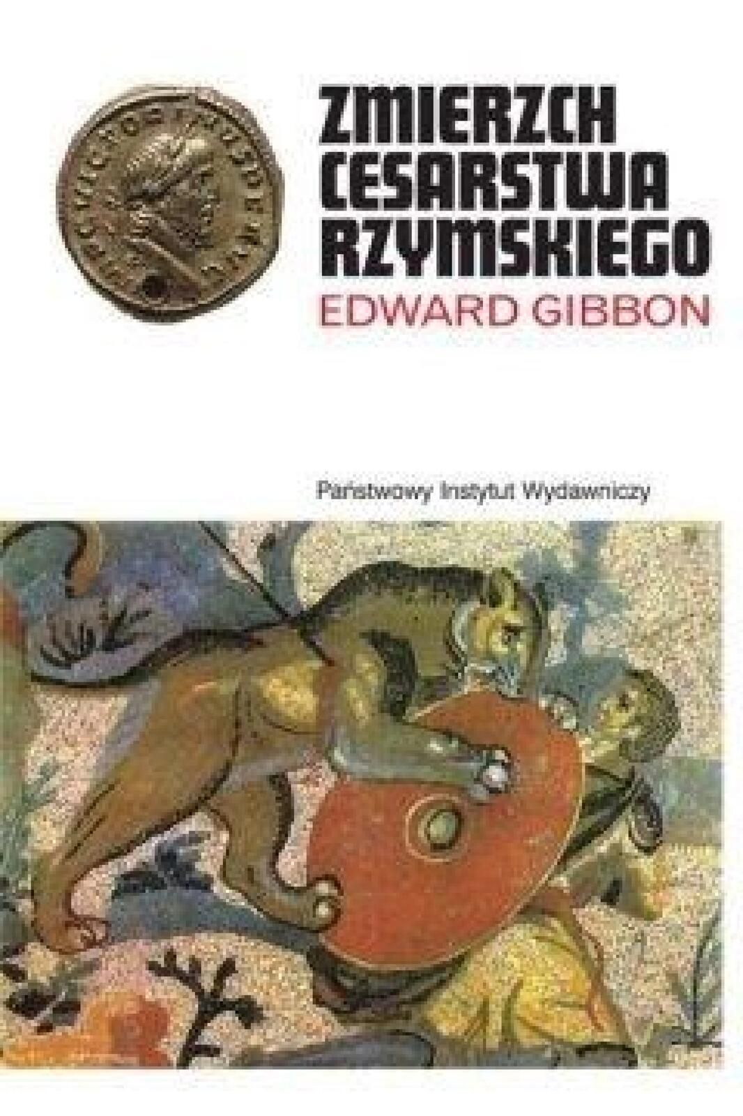 Pakiet Zmierzch Cesarstwa Rzymskiego. T.1 iT.2 PIW Edward Gibbon Rok
