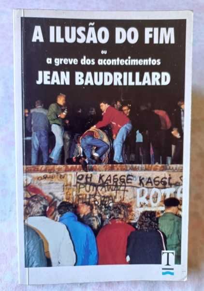 A Ilusão do Fim - Jean Baudrillard
