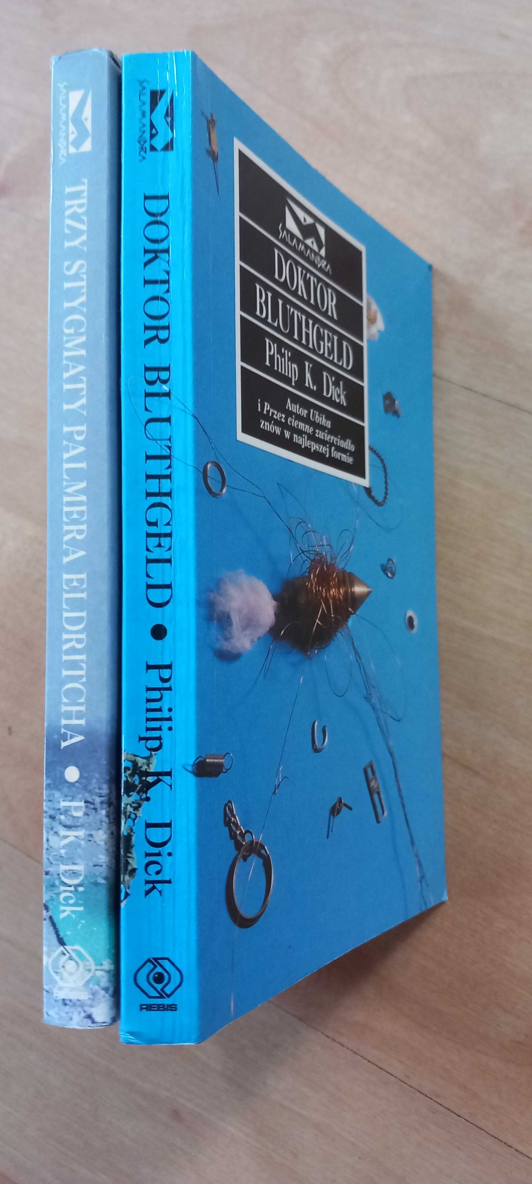 Doktor Bluthgeld Trzy stygmaty Palmera Eldritcha Philip Dick