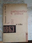 Franciszek L. von Erlach- Partyzantka w Polsce w roku 1863