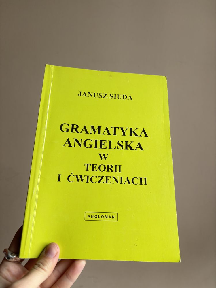 Gramatyka Angielska w Teorii i ćwiczeniach Janusz Siuda