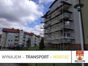 WYNAJEM Będzin - Rusztowanie elewacyjne fasadowe | Transport Montaż