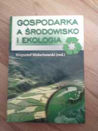 Gospodarka a środowisko i ekologia K. Małachowski (red)