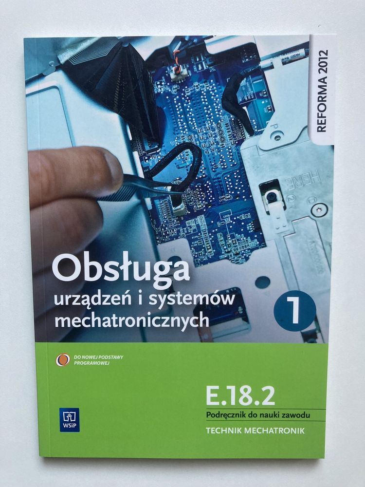Obsługa urządzeń i systemów mechatronicznych