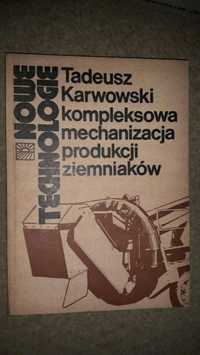 Kompleksowa mechanizacja produkcji ziemniaków Karwowski