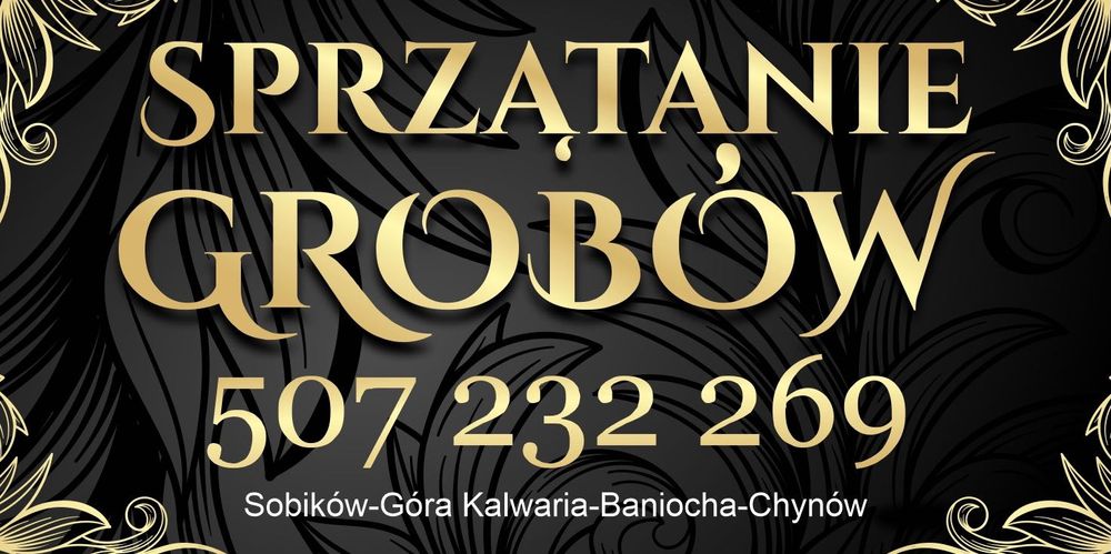 Sprzątanie i opieka nad grobami Sobików-Góra Kalwaria-Chynów-Baniocha