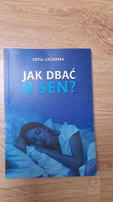 Jak dbać o sen? – Zofia Ciecierska