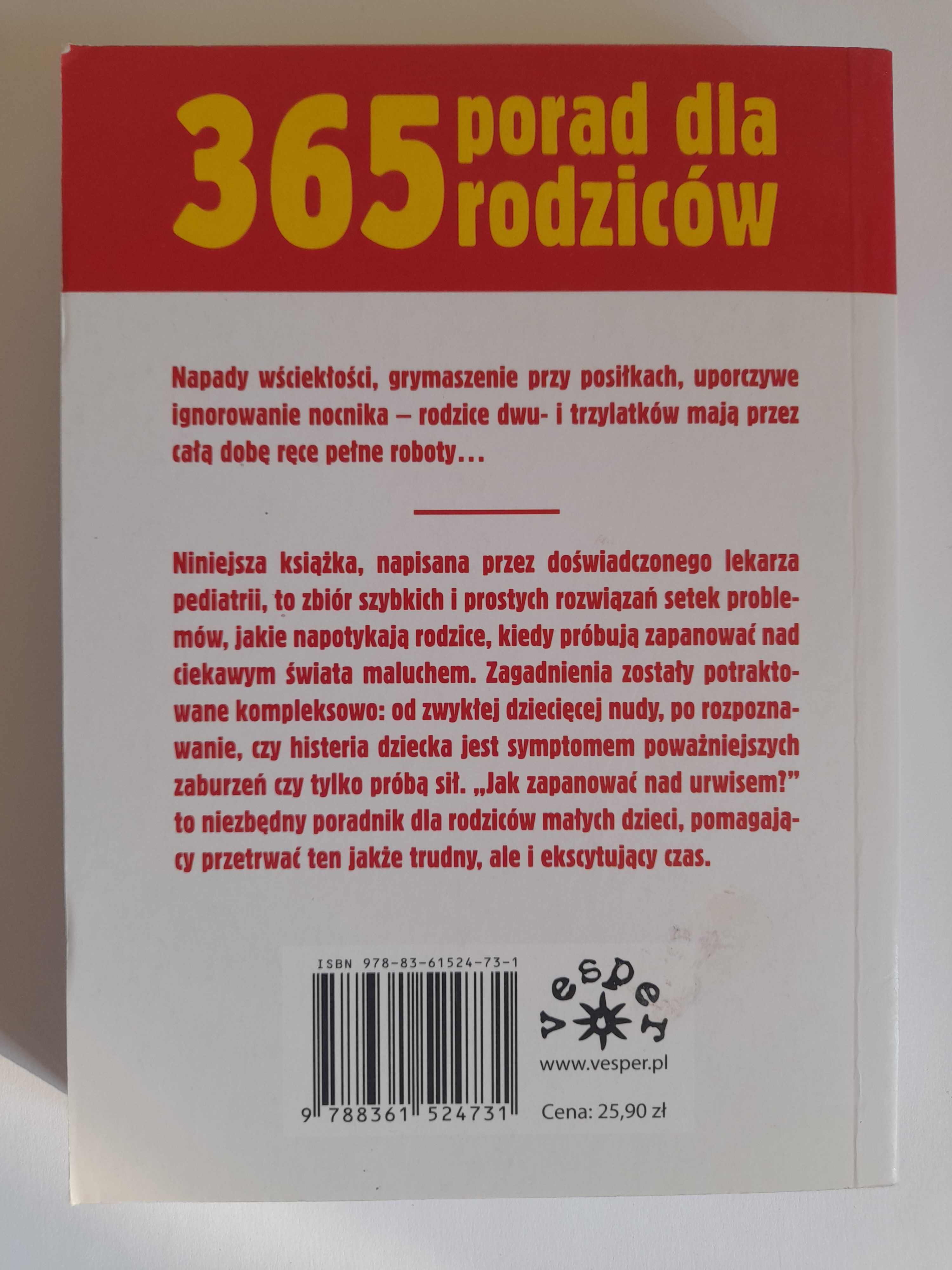 Julian Orenstein - 365 porad dla rodziców. Jak zapanować nad urwisem?