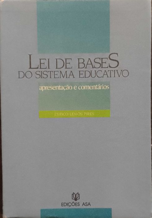 Lei de Bases do Sistema Educativo - Eurico Lemos Pires