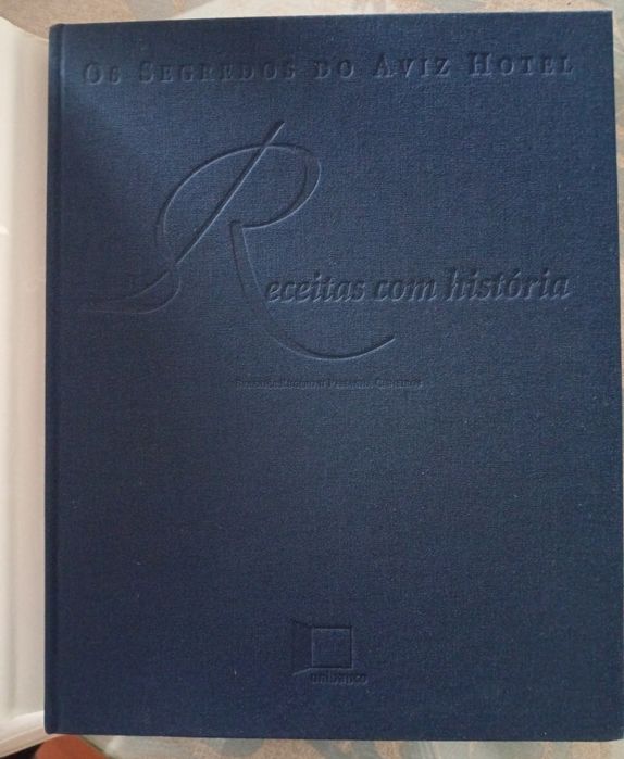 Os segredos do Aviz Hotel. Receitas com história