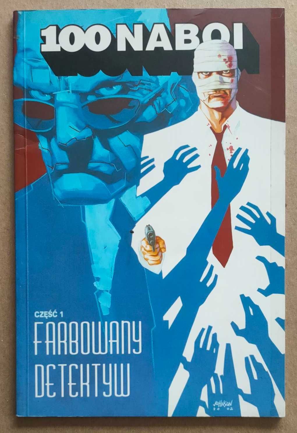100 naboi - 8 - Farbowany detektyw. Część 1.