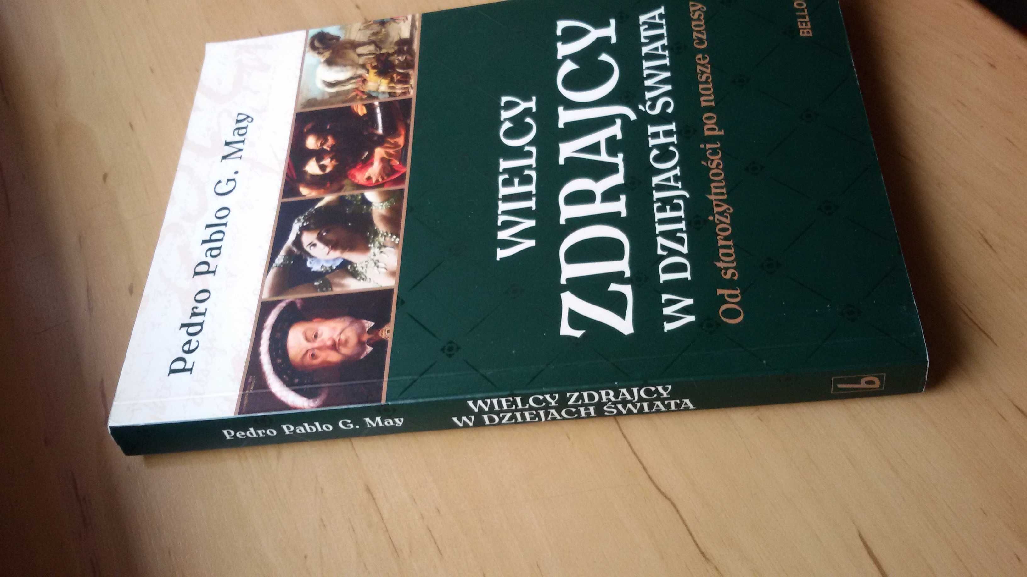 Wielcy Zdrajcy w Dziejach Świata, Pedro Pablo G. MAY