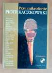 Piotr Kaczkowski "Przy mikrofonie" + bonus