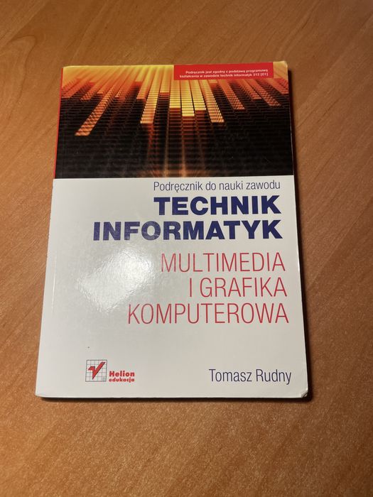 Multimedia i grafika komputerowa dla technika informatyka