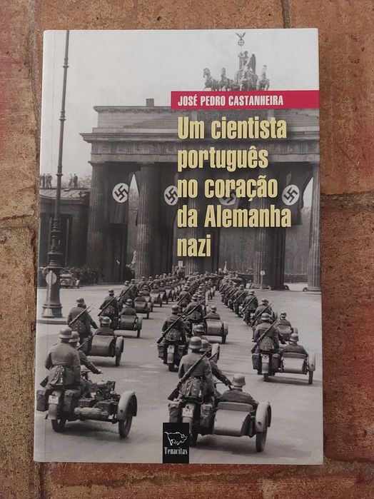 Um Cientista Português no Coração da Alemanhã Nazi