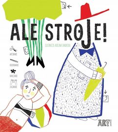 Ale Stroje!, Adelina Sandecka