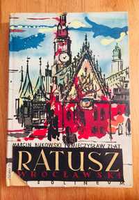 Książka Ratusz wrocławski na tle urbanistycznego rozwoju Bukowski 1958
