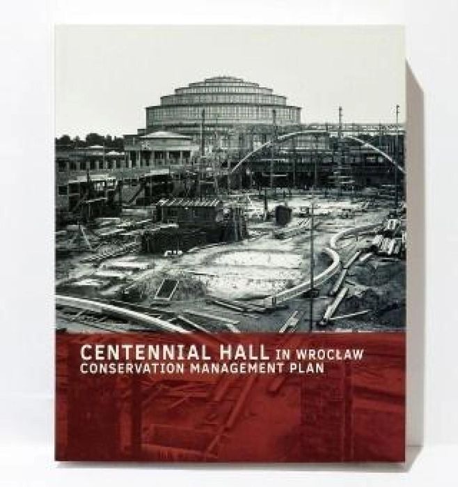 Centennial Hall in Wrocław Muzeum Architektury we Wrocławiu praca