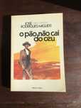 JOSÉ RODRIGUES MIGUÉIS Nikalai Nikalai O Pão não Cai do Céu Aforismos