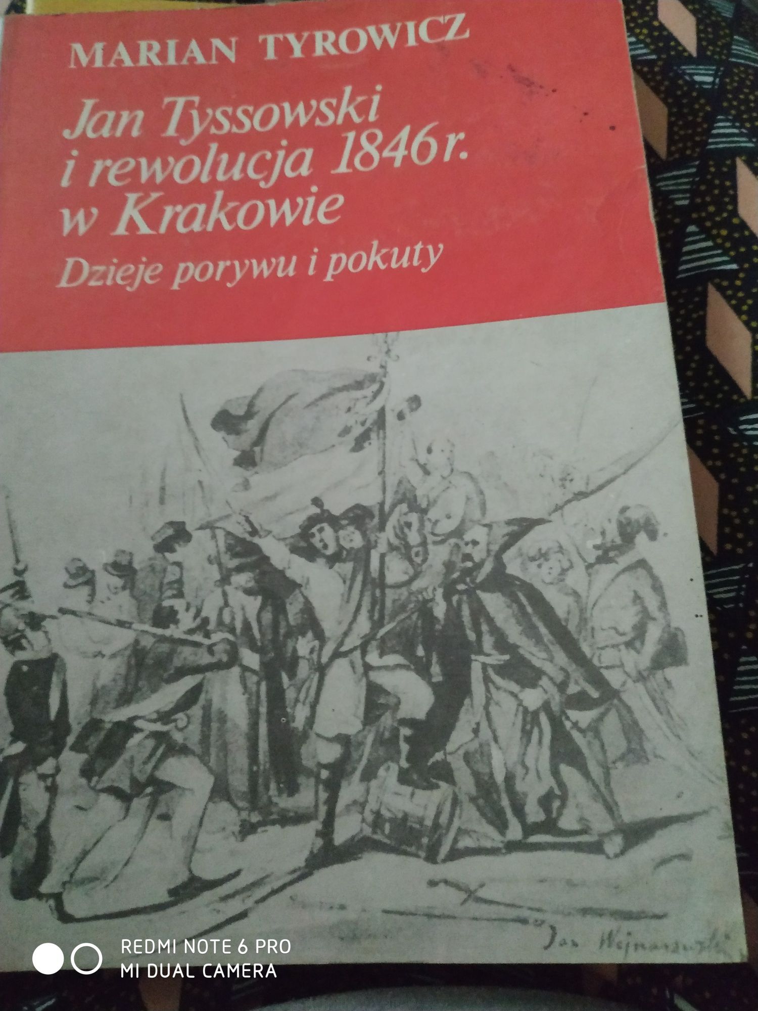 Jan Tyssowski  i rewolucja 1846 w Krakowie. Marian Tyrowicz. 1986