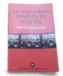 La Izquierda Después de Seattle, de Marta Harnecker