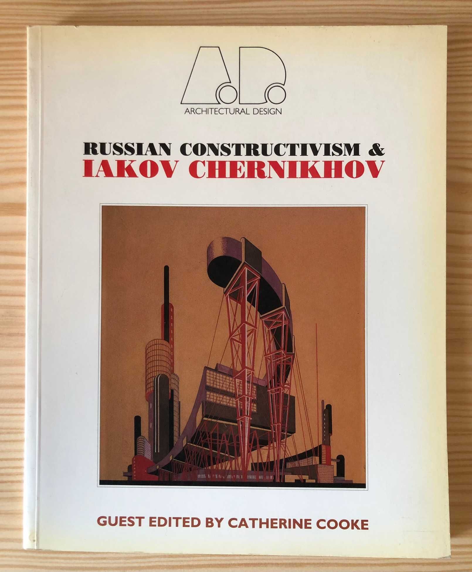 Russian Constructivism & Iakov Chernikov - Catherine Cooke et al