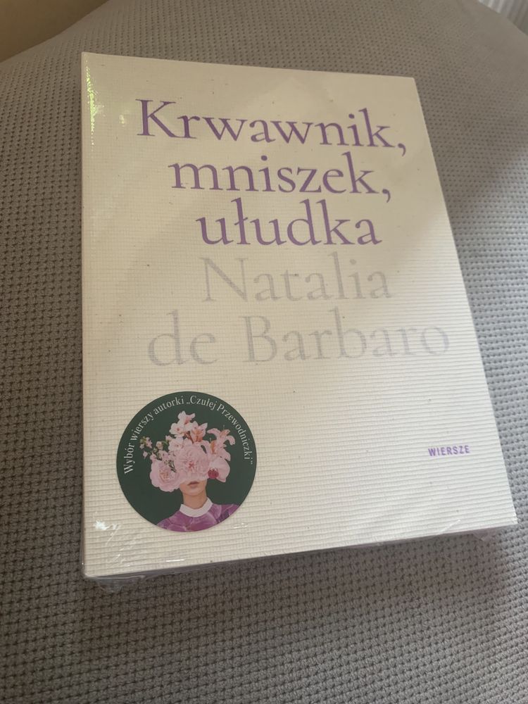 ,,Krwawnik, mniszek, ułudka” Natalia de Barbaro